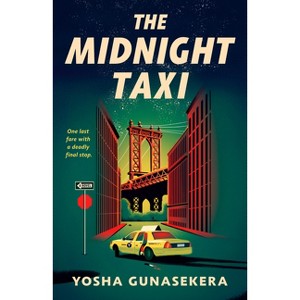 The Midnight Taxi - by  Yosha Gunasekera (Paperback) - 1 of 1