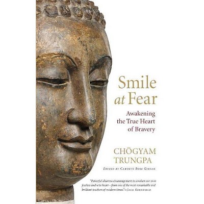 Smile at Fear - by  Chögyam Trungpa (Paperback)