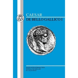 Caesar: Gallic War I - (Latin Texts) by  Julius Caesar (Paperback) - 1 of 1