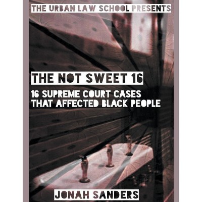 The Not Sweet 16 - by  Jonah Sanders (Paperback)