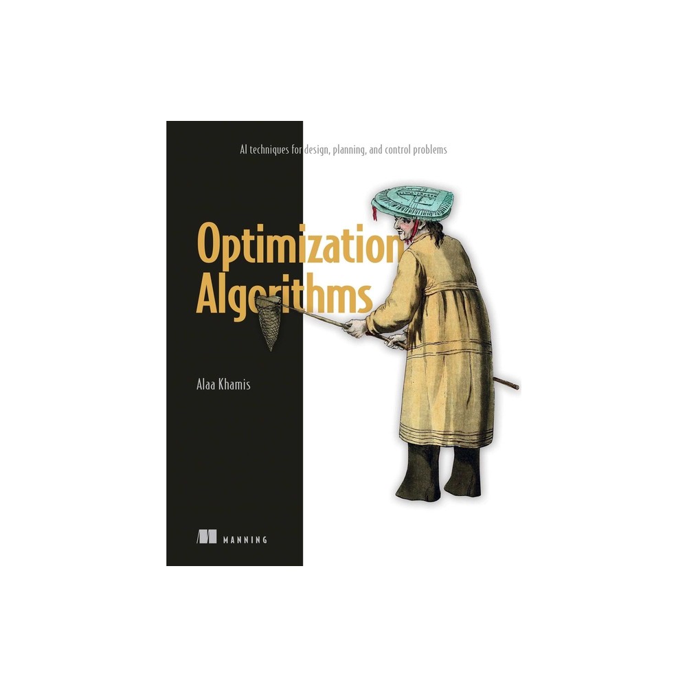 Optimization Algorithms - by Alaa Khamis (Paperback)