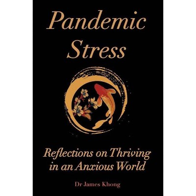 Pandemic Stress - by  James Khong (Paperback)