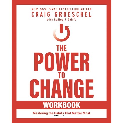 The Power To Change Workbook - By Craig Groeschel (paperback) : Target