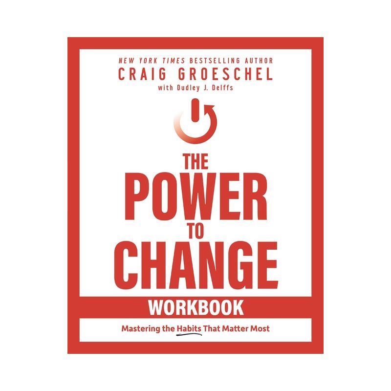 The Power to Change Workbook - by  Craig Groeschel (Paperback), 1 of 2