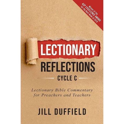 Lectionary Reflections, Cycle C - by  Jill Duffield (Paperback)