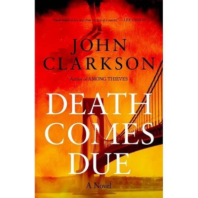 Death Comes Due - by  John Clarkson (Paperback)