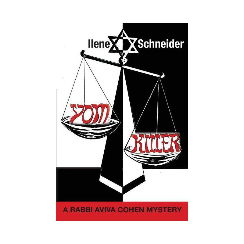 Yom Killer - (Rabbi Aviva Cohen Mysteries) by  Ilene Schneider (Paperback), 1 of 2