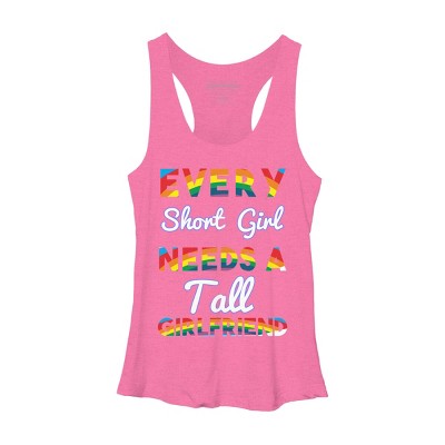 Adult Design By Humans Pride Every Short Girl Needs Tall Girlfriend By Magnus513 Racerback Tank Top