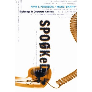 Spooked - by  Adam Penenberg & Marc Barry (Paperback) - 1 of 1