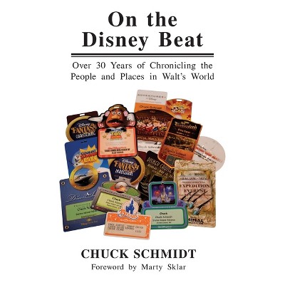 On the Disney Beat - by  Chuck Schmidt (Paperback)