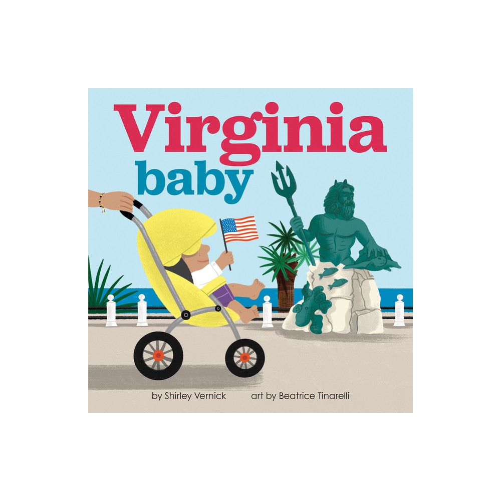 Virginia Baby - (Local Baby Books) by Shirley Vernick (Board Book)