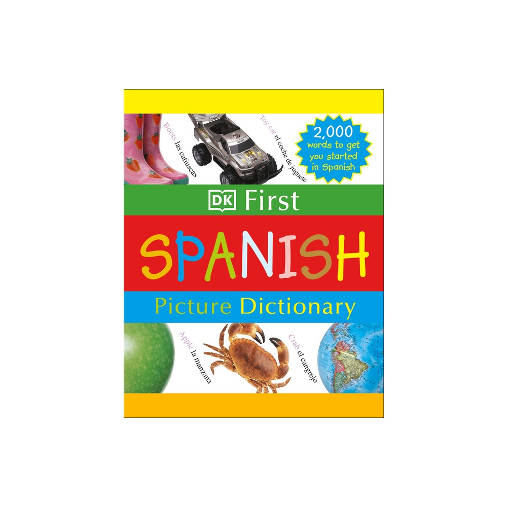 ISBN 9780756613709 product image for DK First Picture Dictionary: Spanish - (Hardcover) | upcitemdb.com