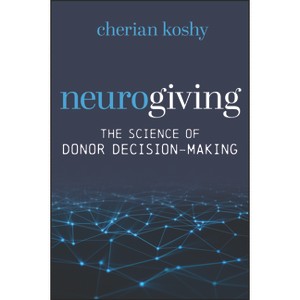 Neurogiving - by  Cherian Koshy (Hardcover) - 1 of 1