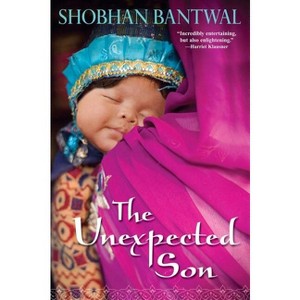 The Unexpected Son - by  Shobhan Bantwal (Paperback) - 1 of 1