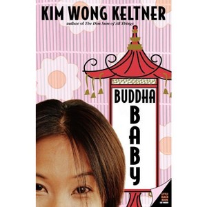 Buddha Baby - by  Kim Wong Keltner (Paperback) - 1 of 1