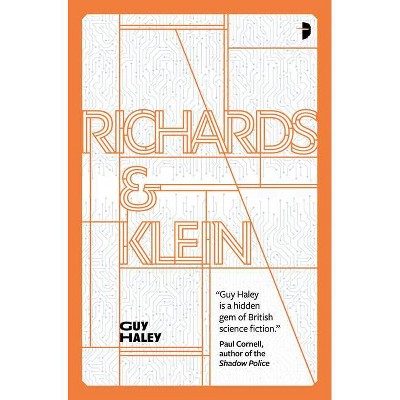 Richards & Klein - by  Guy Haley (Paperback)