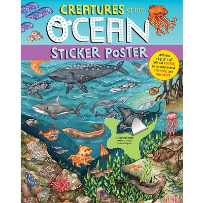 Creatures of the Ocean Sticker Poster - (Sticker Poster Book) by  Fiona Ocean Simmance & Alison Sky Simmance (Paperback)