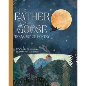 The Father Goose Treasury of Poetry - by  Charles Ghigna (Hardcover) - 1 of 1