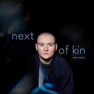 Dani Larkin - Next of Kin (CD) - 1 of 1