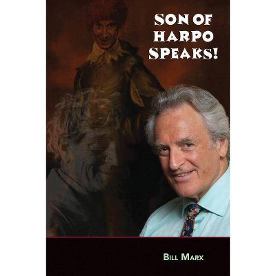 Son of Harpo Speaks! - (Applause Books) by  Bill Marx (Paperback)