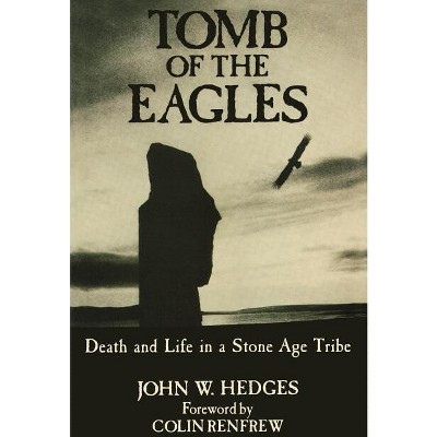 Tomb of the Eagles - by  John W Hedges (Paperback)