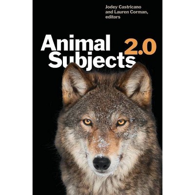 Animal Subjects 2.0 - (Environmental Humanities) by  Jodey Castricano & Lauren Corman (Paperback)