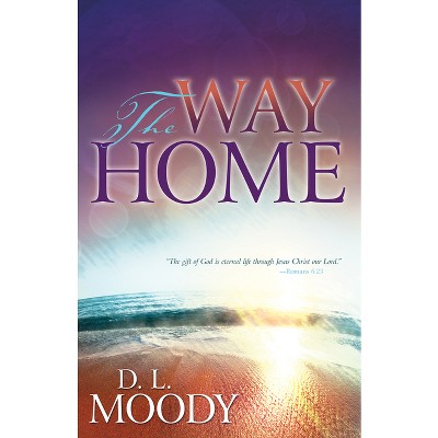 Way Home - by  D L Moody (Paperback)