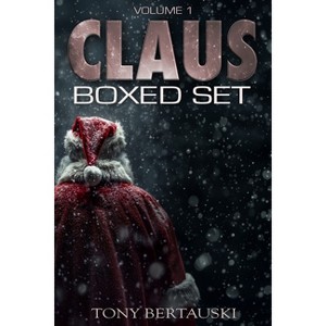 Claus Boxed - by  Tony Bertauski (Paperback) - 1 of 1