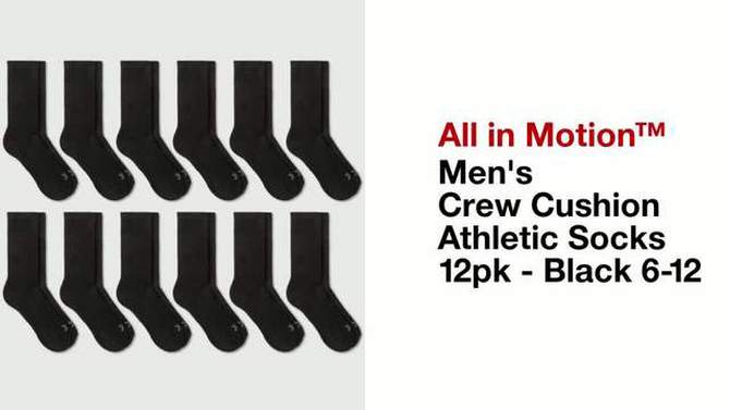 Men&#39;s Crew Cushion Athletic Socks 12pk - All In Motion&#8482; Black 6-12, 2 of 7, play video