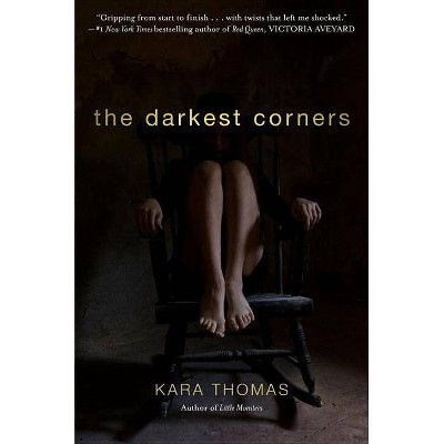 The Darkest Corners - by  Kara Thomas (Paperback)