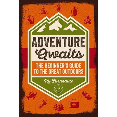 Adventure Awaits - by  Ky Furneaux (Paperback)
