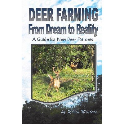 Deer Farming - by  Robin Winters (Paperback)