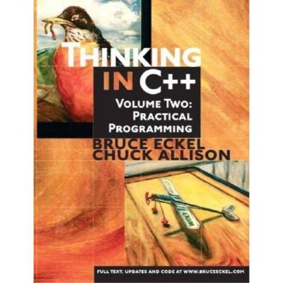 Practical Programming - (Thinking in C++) by  Bruce Eckel & Chuck Allison (Paperback)