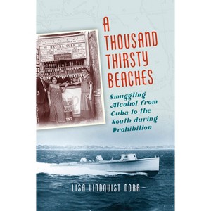 A Thousand Thirsty Beaches - by  Lisa Lindquist Dorr (Paperback) - 1 of 1
