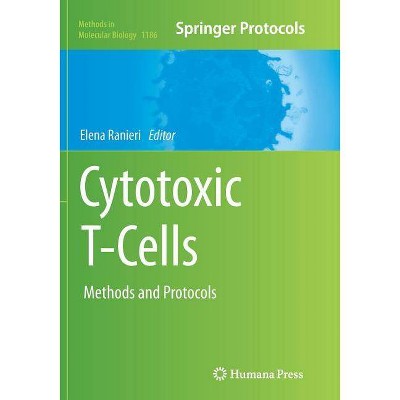 Cytotoxic T-Cells - (Methods in Molecular Biology) by  Elena Ranieri (Paperback)