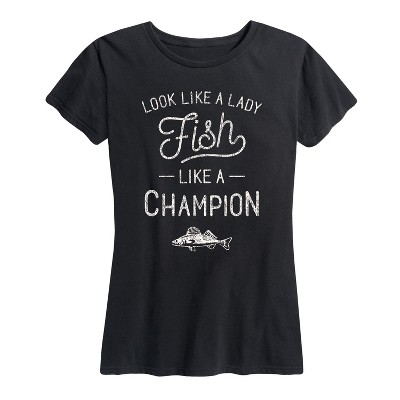 Women's - Country Casuals - Look Like A Lady Fish Like A Champion Short Sleeve Graphic T-Shirt