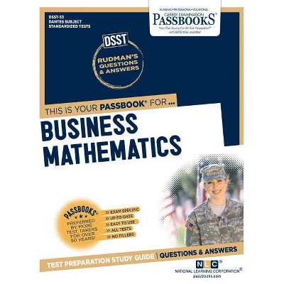 Business Mathematics, 53 - (Dantes Subject Standardized Tests) by  National Learning Corporation (Paperback)