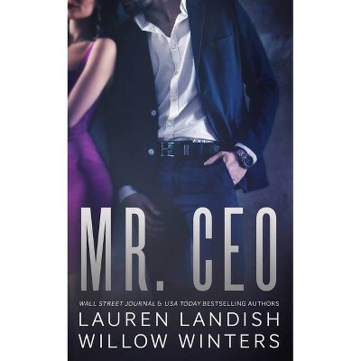 Mr. CEO - (Bad Boys Next Door Book) by  Willow Winters & Lauren Landish (Paperback)