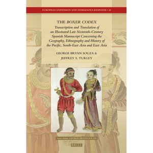 The Boxer Codex - (European Expansion and Indigenous Response) Annotated by  George Bryan Souza (Hardcover) - 1 of 1