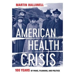 American Health Crisis - by  Martin Halliwell (Hardcover) - 1 of 1
