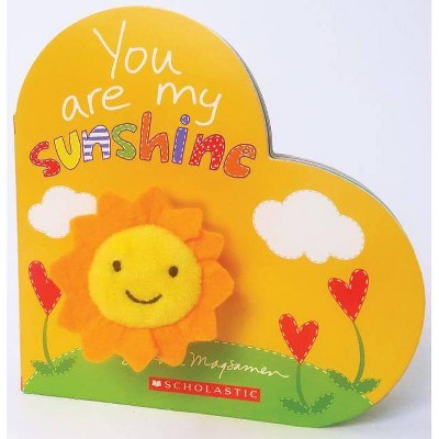 You Are My Sunshine - by  Sandra Magsamen (Board Book)