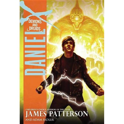 Demons and Druids ( Daniel X) (Reprint) (Paperback) by James Patterson