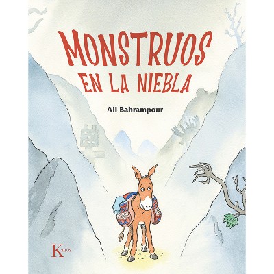 Monstruos En La Niebla / Monsters in the Mist - by  Ali Bahrampour (Paperback)