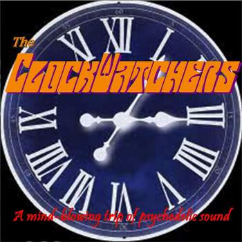 Clockwatchers - Mind Blowing Trip Of Psychedelic Sound (CD)