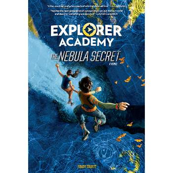 Explorer Academy: The Nebula Secret (Book 1) - by Trudi Trueit