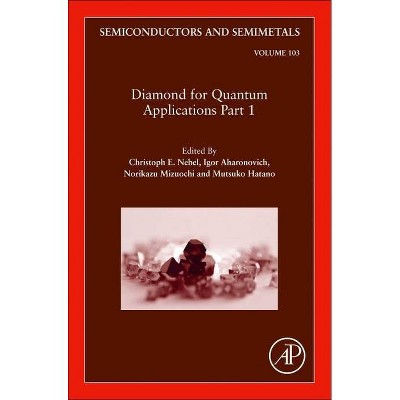 Diamond for Quantum Applications Part 1, 103 - (Semiconductors and Semimetals) (Hardcover)