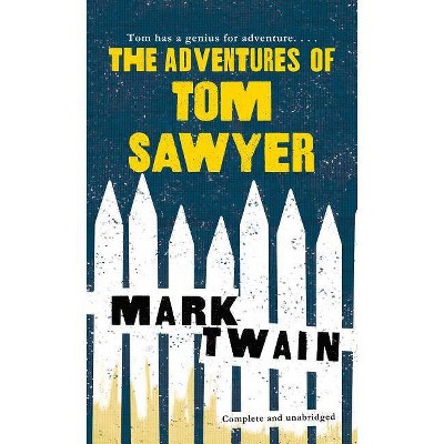 The Adventures of Tom Sawyer - (Tor Classics) by  Mark Twain (Paperback)