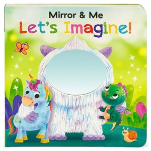 Mirror & Me Let's Imagine - by  Rose Nestling (Board Book) - 1 of 1