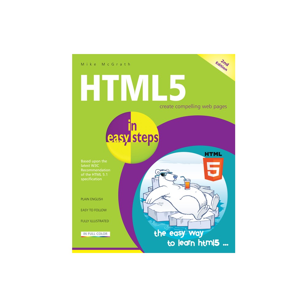 HTML5 in Easy Steps - (In Easy Steps) 2nd Edition by Mike McGrath (Paperback)