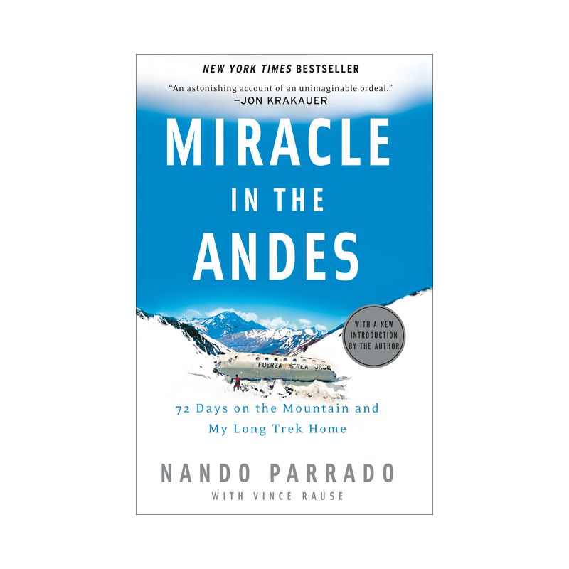 Miracle in the Andes - by  Nando Parrado & Vince Rause (Paperback), 1 of 2
